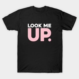 'Look Me Up' T-Shirt